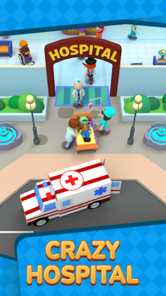 My Crazy Hospital: Tycoon rush 2306.12.31 Screenshot
