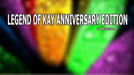 PRO - Legend of Kay Anniversary Game Version Guide 1.0 Screenshot
